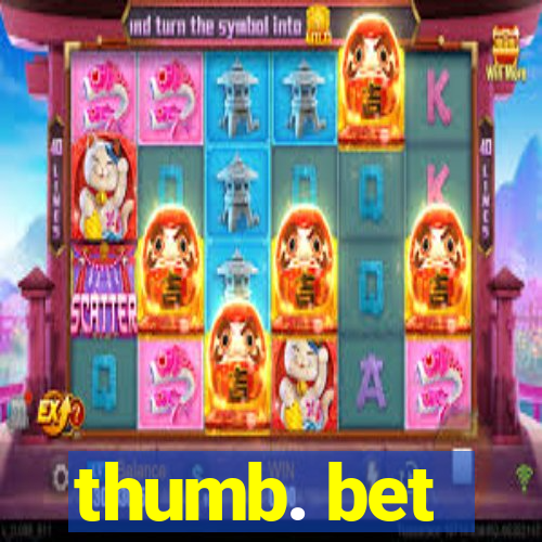 thumb. bet